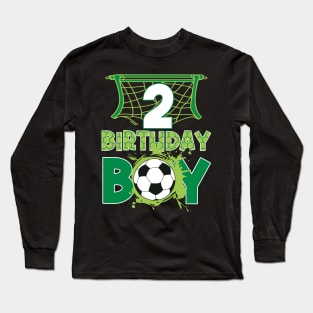 2nd Birthday Boy Soccer Funny B-day Gift For Boys Kids Long Sleeve T-Shirt